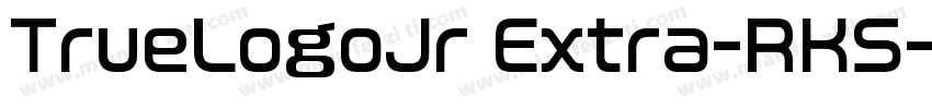 TrueLogoJr Extra-RKS字体转换
